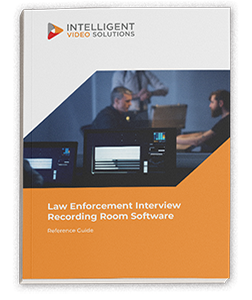 Law Enforcement Interview Recording Room Software: Reference Guide